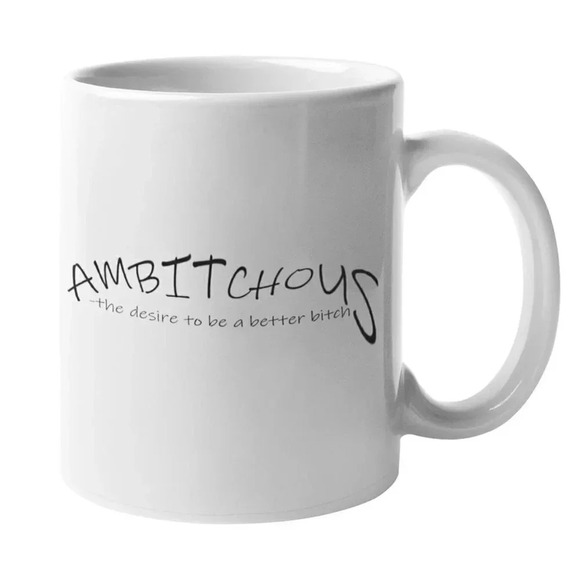 Handmade Other - Ambitchous 11oz Ceramic Mug